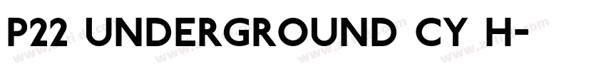 P22 Underground CY H字体转换 P22 Underground CY H字体转换